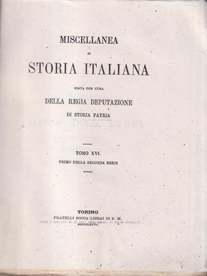 Miscellanea di storia d'Italia Tomo XVI - copertina
