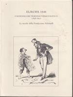  Europa 1848. I giornali del triennio democratico (1848 - 1851)