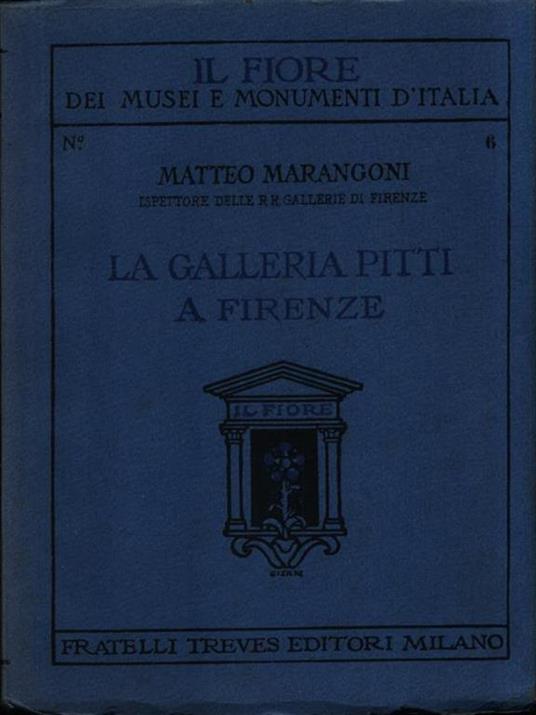 La Galleria Pitti a Firenze - Matteo Marangoni - copertina