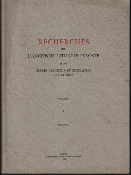 Recherches sur l'ancienne liturgie d'Aoste et les usages religieux et populaires valdotains - copertina