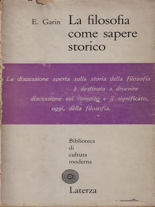 La filosofia come sapere storico - E. Garin - copertina