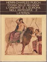 Storia delle religioni. L'Oriente e l'Europa nell'antichità 2