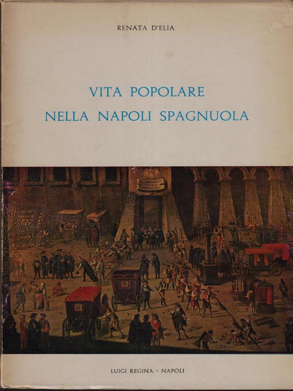 Vita popolare nella Napoli spagnuola
