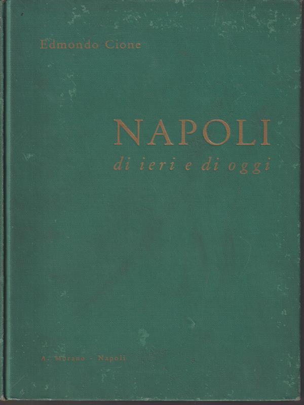 Napoli di ieri e di oggi