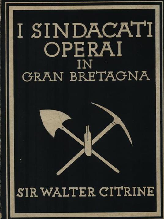 I sindacati operai in Gran Bretagna - Walter Citrine - copertina