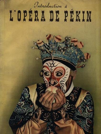 Introduction à l'opera de Pekin - copertina