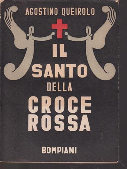 Il Santo della croce Rossa - Agostino Queirolo - copertina