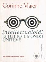 Intellettualoidi di tutto il mondo, unitevi!