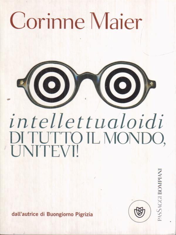 Intellettualoidi di tutto il mondo, unitevi!