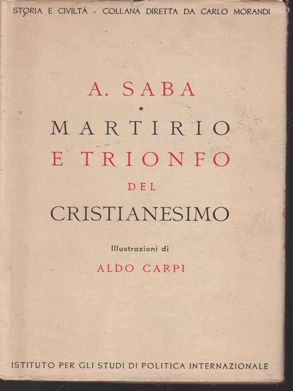 Martirio e trionfo del cristianesimo
