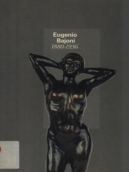 Eugenio Bajoni 1880-1936 - copertina