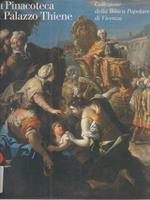 La pinacoteca di Palazzo Thiene