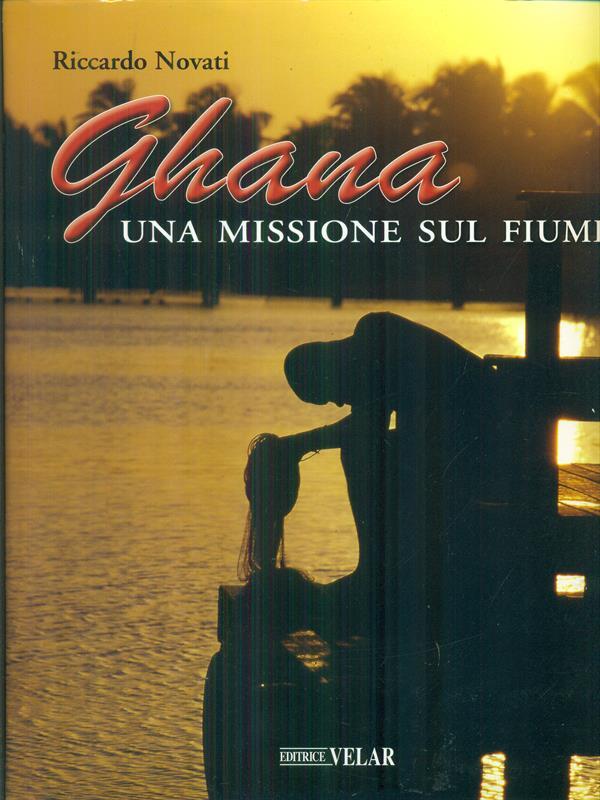 Ghana Una missione sul fiume