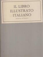 Il libro illustrato italiano. Seicento-settecento