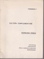 Cultura complementare. Fascicolo 1. Tecnologia tessile