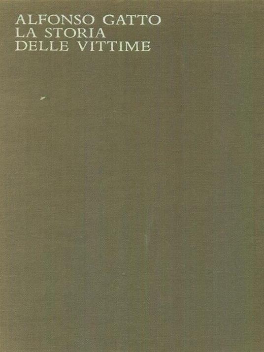 La  storia delle vittime - Alfonso Gatto - copertina