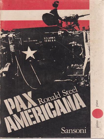 Pax Americana - Ronald Steel - copertina