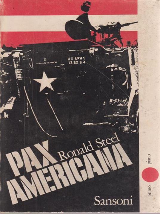 Pax Americana - Ronald Steel - copertina