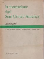 La formazione degli stati Uniti d'America. Documenti. Vol II