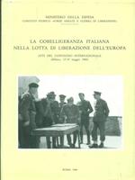 La cobelligeranza italiana nella lotta di liberazione dell'Europa