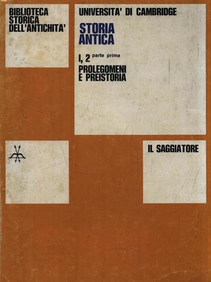 Storia antica I, 2 parte prima - Prolegomeni e preistoria - copertina