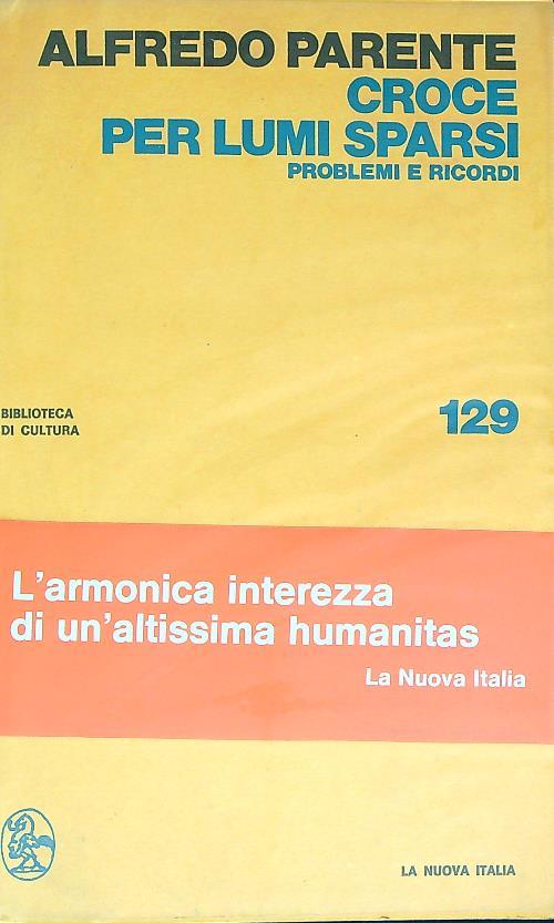 Croce per lumi sparsi. Problemi e ricordi