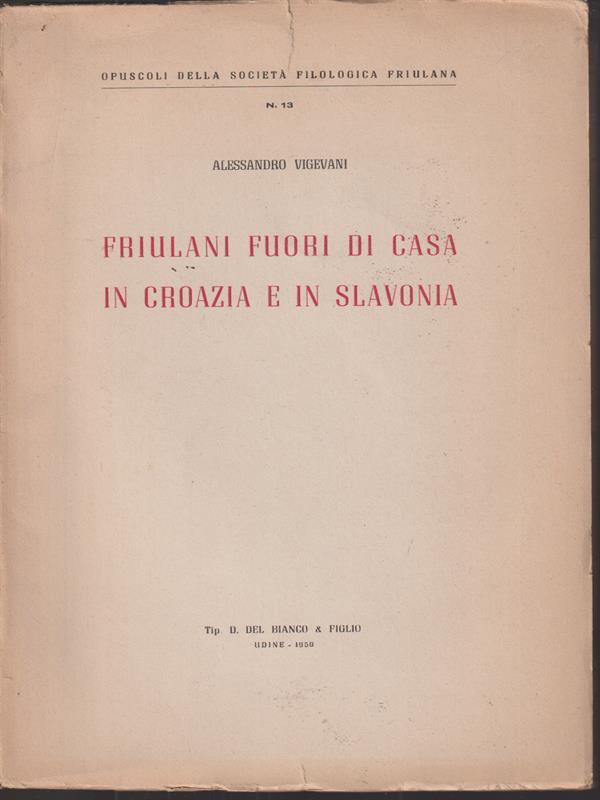 Friulani fuori di casa in Croazia e in Slavonia