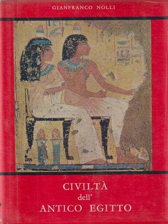 Civiltà dell'Antico Egitto - Gianfranco Nolli - copertina
