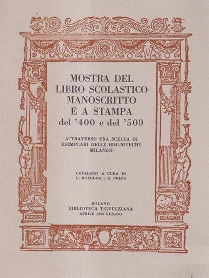 Mostra del libro scolastico manoscritto e a stampa del 400 e del 500 - G. Bologna - copertina