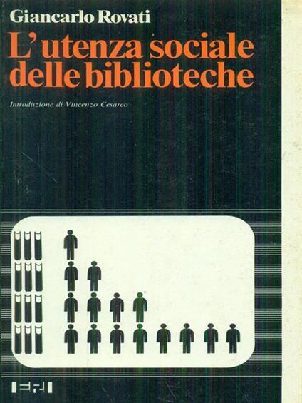 L' utenza sociale delle biblioteche - Giancarlo Rovati - copertina