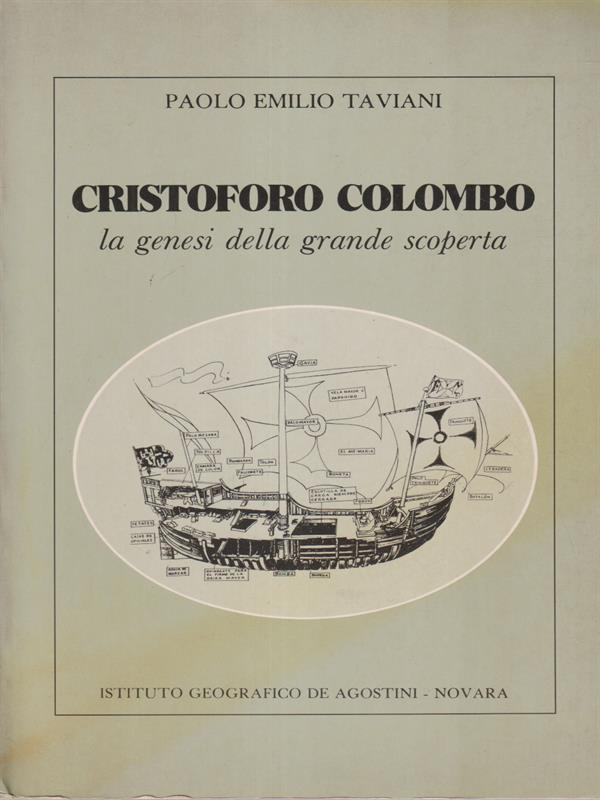 Cristoforo Colombo. La genesi della grande scoperta