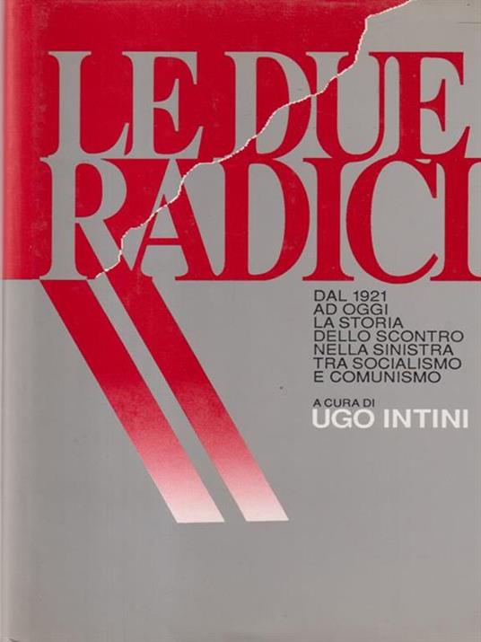 Le due radici - Ugo Intini - copertina