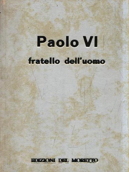 Paolo VI fratello dell'uomo - Attilio Mazza - copertina