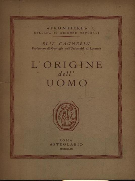 L' origine dell'uomo - Elie Gagnebin - copertina