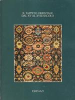 Il tappeto orientale dal XV al XVIII secolo