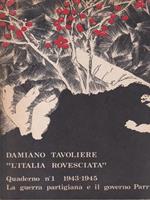 L' Italia rovesciata. Quaderno 1 1943-1945