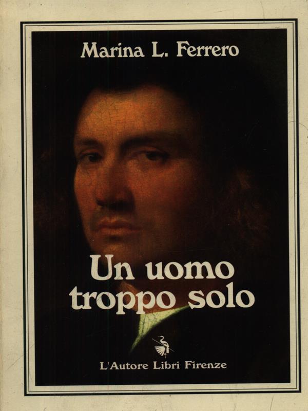 Un uomo troppo solo