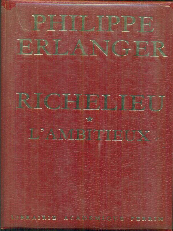 Richelieu L'ambitieux