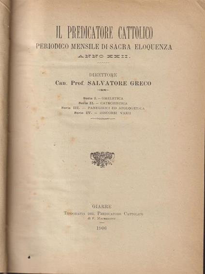 Il predicatore cattolico- Anno XXII Serie I, II, III, IV - Salvatore Greco - copertina