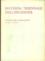 Seconda triennale dell'incisione. Milano, Palazzo della Permanente, Aprile/maggio 1972