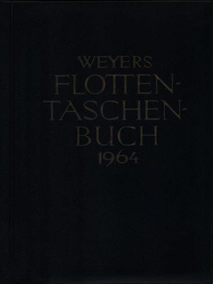 Weyers Flottentaschenbuch 1964 - copertina