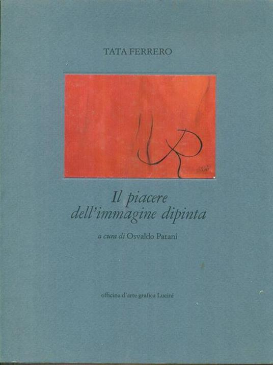 Il  piacere dell'immagine dipinta - Tata Ferrero - copertina