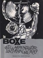 La Boxe. Rito di affrontamento con i pugni nel ring. Autografato