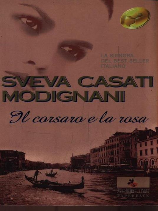 Il Corsaro e la Rosa - Sveva Casati Modignani - copertina