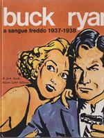 Buck Ryan a sangue freddo 1937-1938
