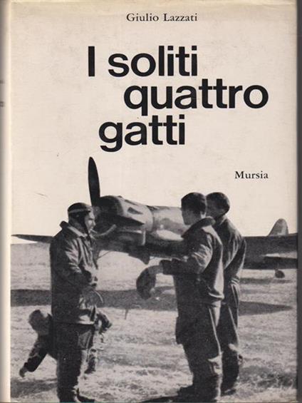 I soliti quattro gatti - Giulio Lazzati - copertina