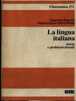 La lingua italiana storia e problemi attuali