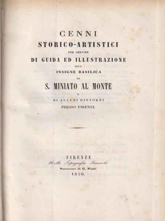 Cenni storico-artistici per servire di guida e illustrazione alla insigne basilica di S.Miniato al monte - copertina