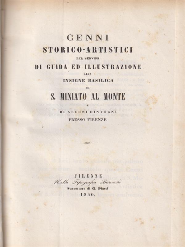 Cenni storico-artistici per servire di guida e illustrazione alla insigne basilica di S.Miniato al monte