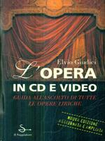 L' opera in CD e video
